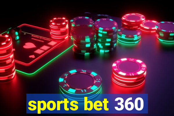 sports bet 360