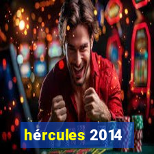 hércules 2014