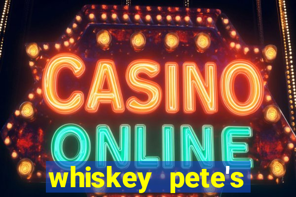 whiskey pete's hotel & casino