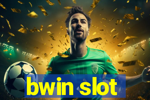 bwin slot