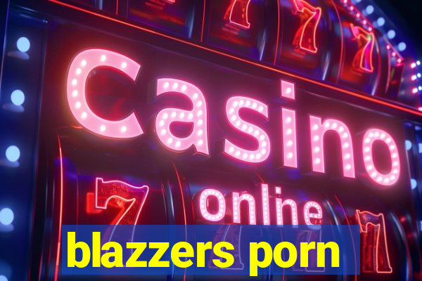 blazzers porn