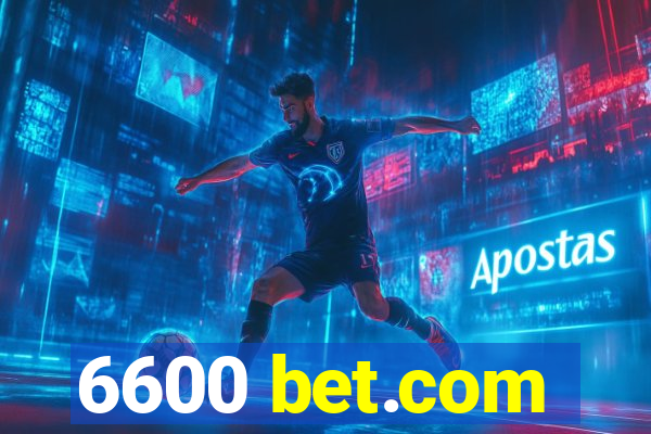 6600 bet.com