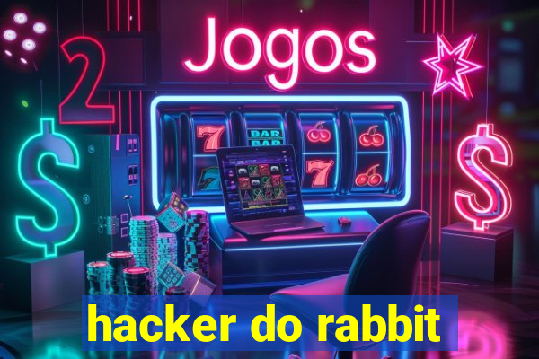 hacker do rabbit