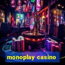 monoplay casino