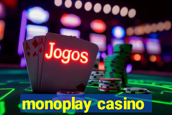 monoplay casino