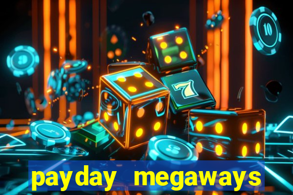 payday megaways slot free play