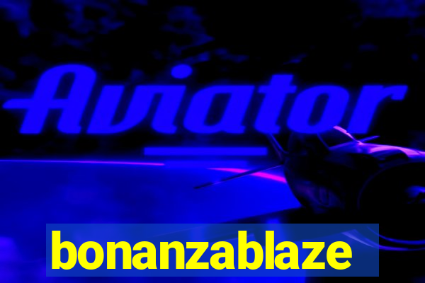 bonanzablaze