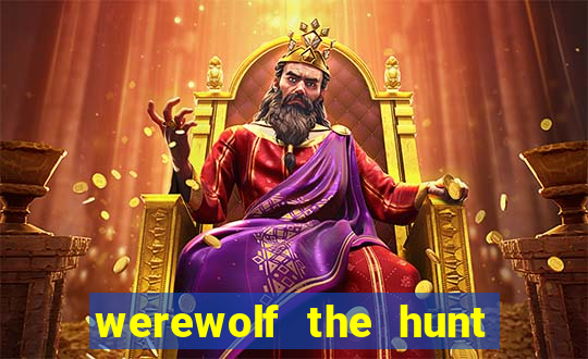 werewolf the hunt slot free play