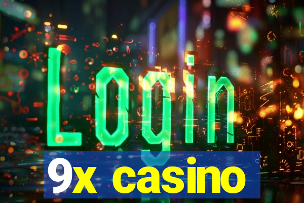 9x casino