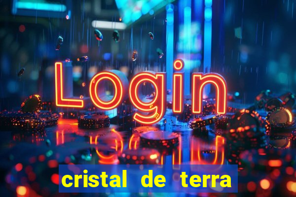 cristal de terra stardew valley