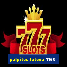 palpites loteca 1160