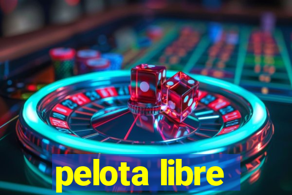 pelota libre