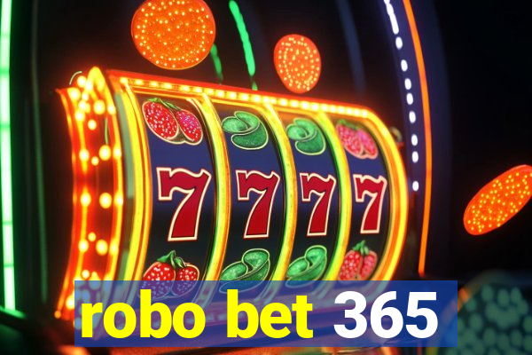 robo bet 365