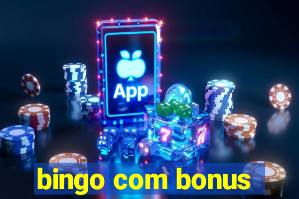 bingo com bonus