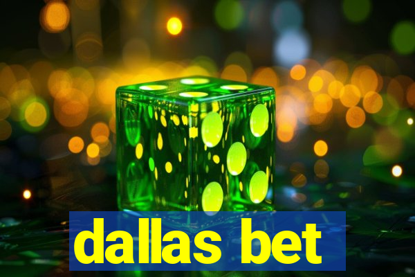 dallas bet