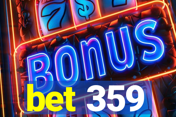 bet 359