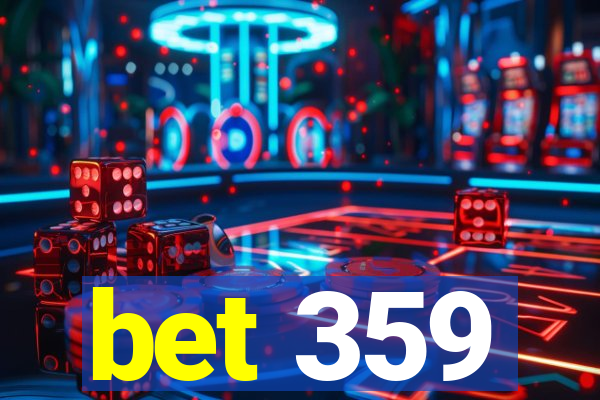 bet 359