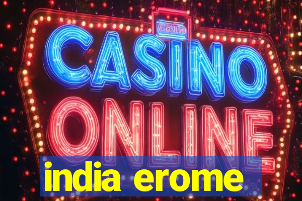 india erome