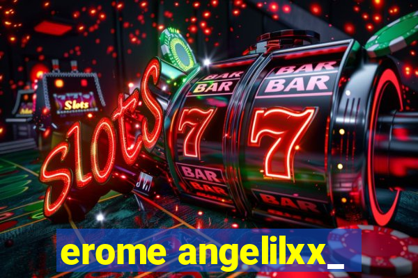 erome angelilxx_