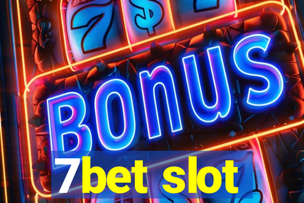 7bet slot