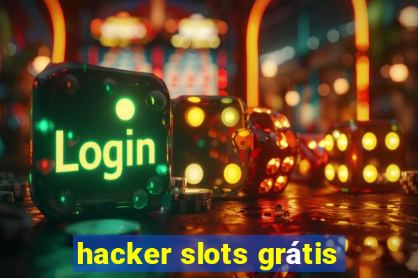 hacker slots grátis