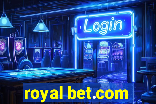 royal bet.com