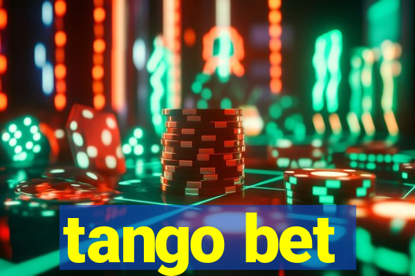 tango bet