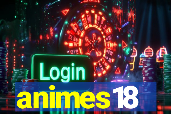 animes18