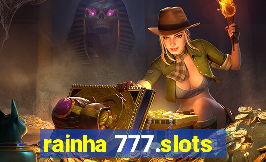 rainha 777.slots