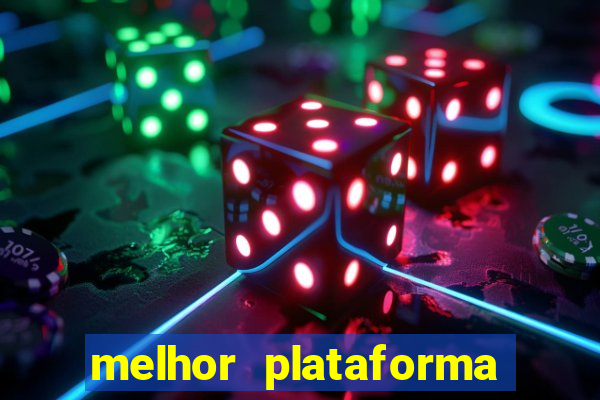 melhor plataforma de jogo do tigrinho