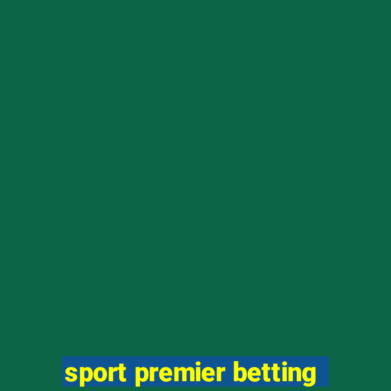 sport premier betting