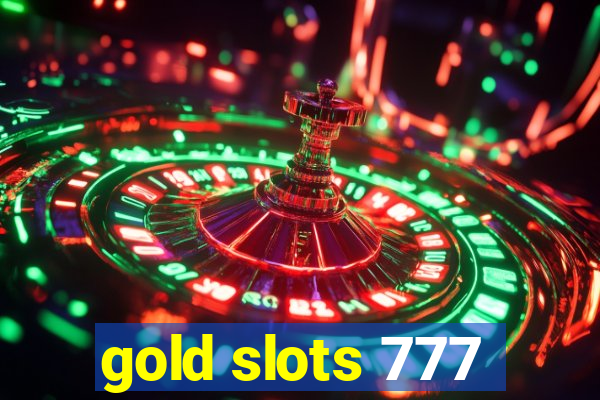 gold slots 777