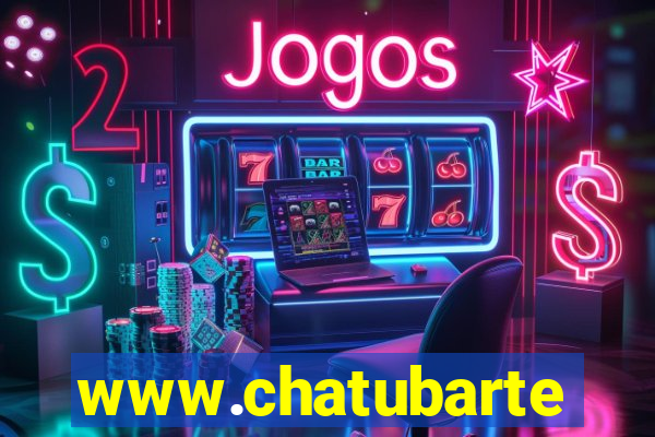 www.chatubarte