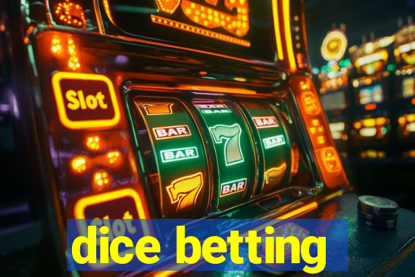 dice betting