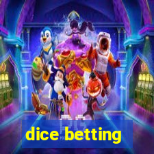 dice betting