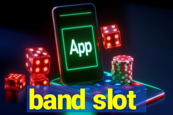 band slot