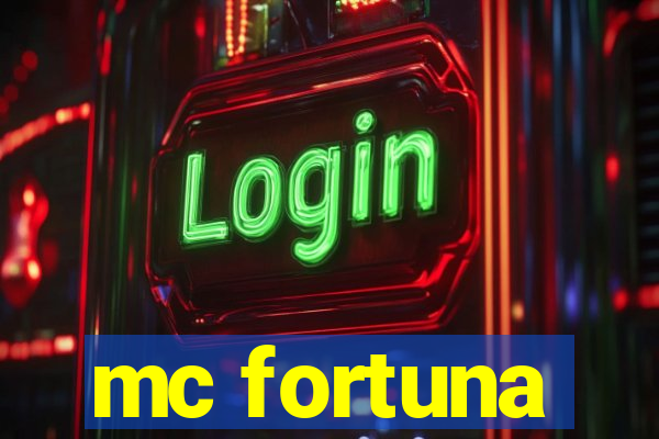 mc fortuna