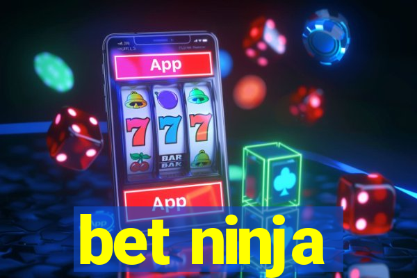 bet ninja