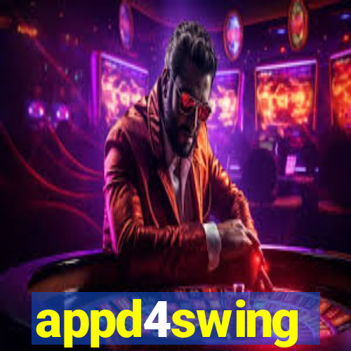 appd4swing