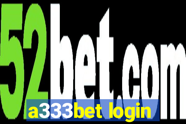 a333bet login