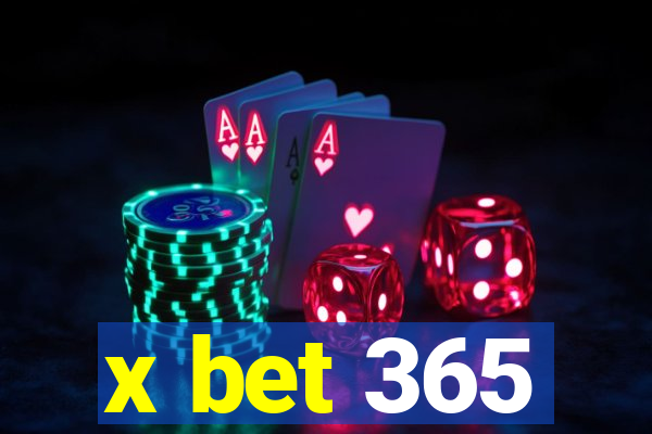 x bet 365