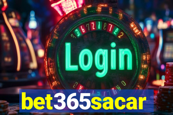 bet365sacar