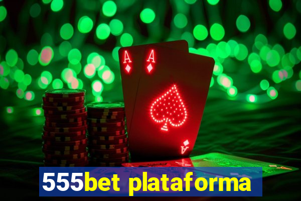 555bet plataforma