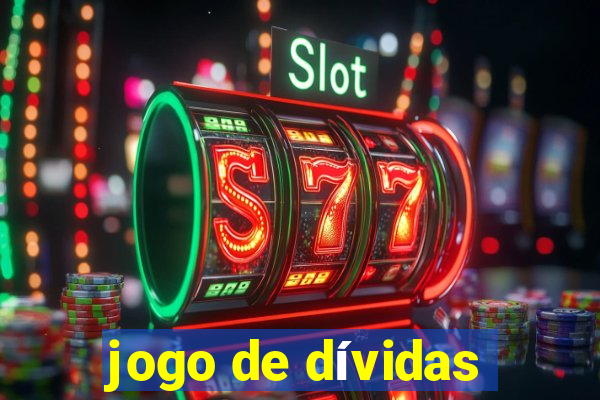 jogo de dívidas