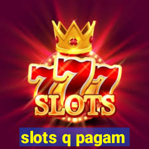 slots q pagam