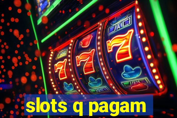 slots q pagam