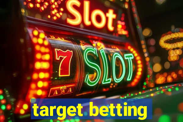 target betting