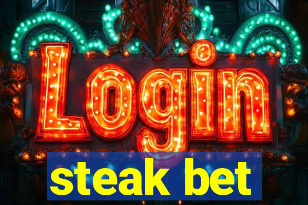 steak bet