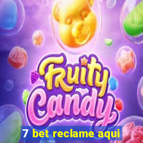 7 bet reclame aqui