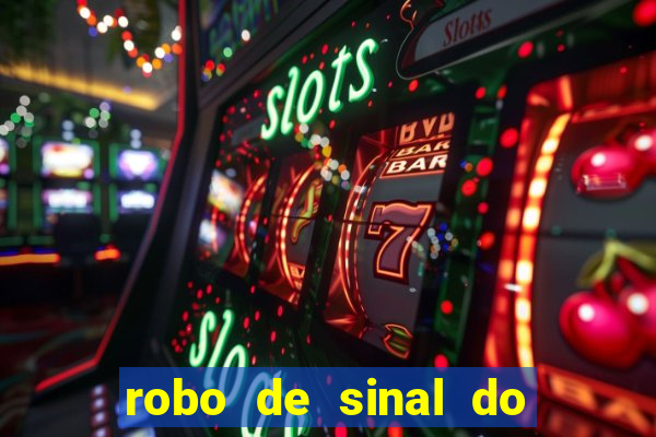 robo de sinal do fortune tiger